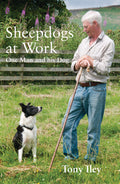 Sheepdogs at Work book - Tony Iley